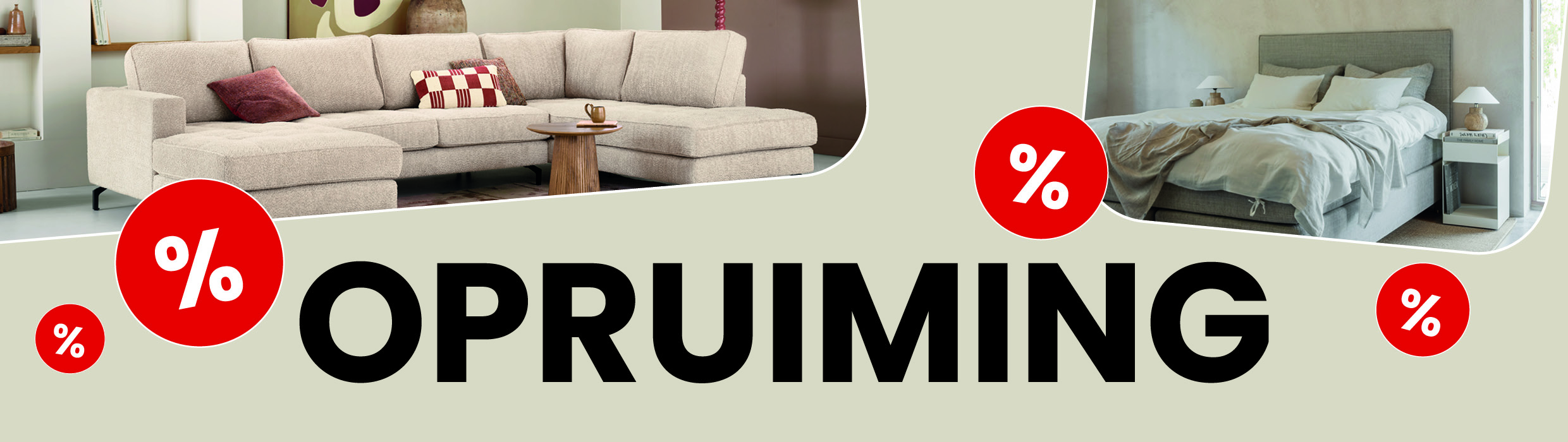 Opruiming | Ontdek woonfavorieten met voordeel Banner van de Opruiming met aanbiedingen op meubels, eetkamers, banken en woonaccessoires.
