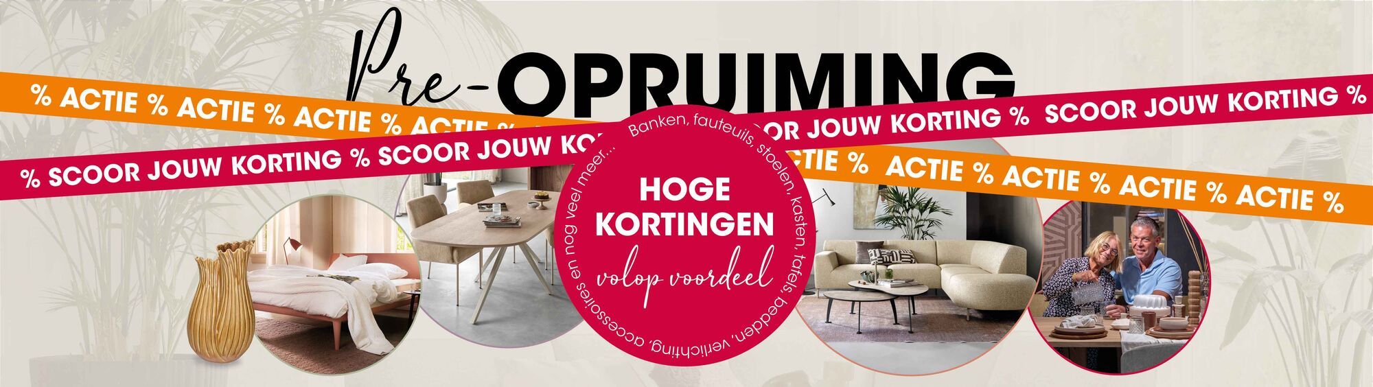 Pre-Opruiming bij Kapenga Wonen | Hoge kortingen op woonfavorieten Banner van de Pre-Opruiming bij Kapenga Wonen met hoge kortingen op meubels, verlichting, woonaccessoires en woondecoratie.